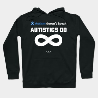 Autism Doesn't Speak Autistics Do Hoodie